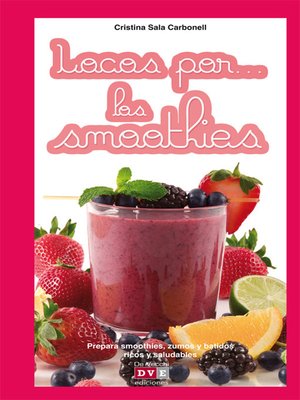 cover image of Locos por... los smoothies